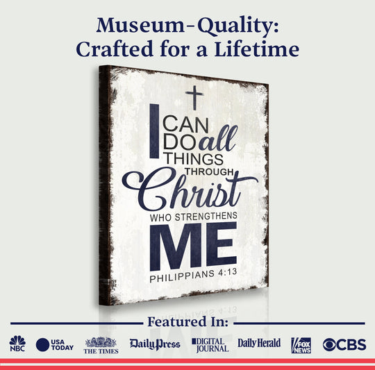 Philippians 4:13 - I Can Do All Things Through Christ Faith Sign II
