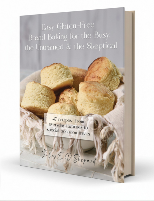 Easy Gluten Free Bread Baking for the Busy, the Untrained, and the Skeptical (Print Version)